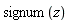 signum(z)