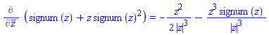 %diff(signum(z)+z*signum(z)^2, conjugate(z)) = -(1/2)*z^2/abs(z)^3-z^3*signum(z)/abs(z)^3