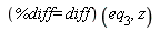 (%diff = diff)(eq__3, z)