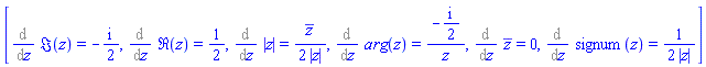 [%diff(Im(z), z) = -(1/2)*I, %diff(Re(z), z) = 1/2, %diff(abs(z), z) = (1/2)*conjugate(z)/abs(z), %diff(argument(z), z) = -((1/2)*I)/z, %diff(conjugate(z), z) = 0, %diff(signum(z), z) = (1/2)/abs(z)]