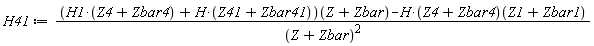 H41 := ((H1*(Z4+Zbar4)+H*(Z41+Zbar41))(Z+Zbar)-H*(Z4+Zbar4)(Z1+Zbar1))/(Z+Zbar)^2
