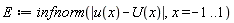 E := infnorm(abs(u(x)-U(x)), x = -1 .. 1)