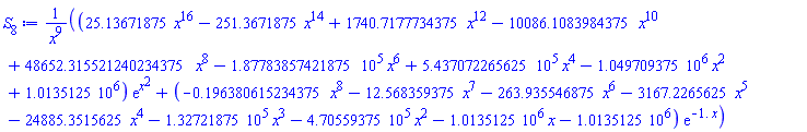 ((25.13671875*x^16-251.3671875*x^14+1740.7177734375*x^12-10086.1083984375*x^10+48652.315521240234375*x^8-187783.857421875*x^6+543707.2265625*x^4-1049709.375*x^2+1013512.5)*exp(x^2)+(-.196380615234375*x^8-12.568359375*x^7-263.935546875*x^6-3167.2265625*x^5-24885.3515625*x^4-132721.875*x^3-470559.375*x^2-1013512.5*x-1013512.5)*exp(-1.*x))/x^9