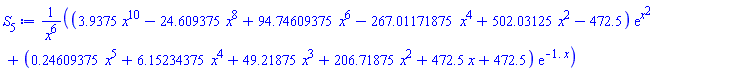 ((3.9375*x^10-24.609375*x^8+94.74609375*x^6-267.01171875*x^4+502.03125*x^2-472.5)*exp(x^2)+(.24609375*x^5+6.15234375*x^4+49.21875*x^3+206.71875*x^2+472.5*x+472.5)*exp(-1.*x))/x^6
