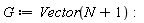 G := Vector(N+1):
