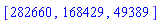 [282660, 168429, 49389]