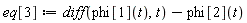 eq[3] := diff(phi[1](t), t)-phi[2](t)