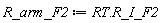 R_arm_F2 := RT.R_I_F2
