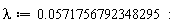 lambda := 0.571756792348295e-1: