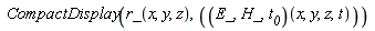 CompactDisplay(r_(x, y, z), (E_, H_, t__0)(x, y, z, t))