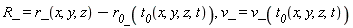 R_ = r_(x, y, z)-r__0_(t__0(x, y, z, t)), v_ = v_(t__0(x, y, z, t))