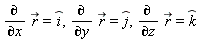diff(`#mover(mi("r"),mo("&rarr;"))`, x) = `#mover(mi("i"),mo("&and;"))`, diff(`#mover(mi("r"),mo("&rarr;"))`, y) = `#mover(mi("j"),mo("&and;"))`, diff(`#mover(mi("r"),mo("&rarr;"))`, z) = `#mover(mi("k"),mo("&and;"))`