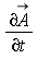 "(&PartialD;A)/(&PartialD;t)"