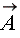 `#mover(mi("A"),mo("&rarr;"))`
