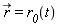 `#mover(mi("r"),mo("&rarr;"))` = r__0(t)