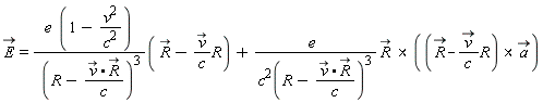 `#mover(mi("E"),mo("&rarr;"))` = e*(1-v^2/c^2)*(`#mover(mi("R"),mo("&rarr;"))`-`#mover(mi("v"),mo("&rarr;"))`*R/c)/(R-(`#mover(mi("v"),mo("&rarr;"))`.`#mover(mi("R"),mo("&rarr;"))`)/c)^3+`&x`(e*`#mover(mi("R"),mo("&rarr;"))`/c(R-(`#mover(mi("v"),mo("&rarr;"))`.`#mover(mi("R"),mo("&rarr;"))`)/c)^6, `&x`(`#mover(mi("R"),mo("&rarr;"))`-`#mover(mi("v"),mo("&rarr;"))`*R/c, `#mover(mi("a"),mo("&rarr;"))`))