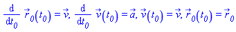 diff(r__0_(t__0), t__0) = v_, diff(v_(t__0), t__0) = a_, v_(t__0) = v_, r__0_(t__0) = r__0_
