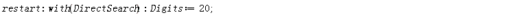 restart; with(DirectSearch); Digits := 20