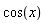cos(x)