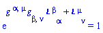 exp(`&Lopf;`[`~beta`, alpha]*Physics:-g_[beta, nu]*Physics:-g_[`~alpha`, `~mu`]+`&Lopf;`[`~mu`, nu]) = 1