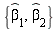 "{(beta)[1],(beta)[2]}"