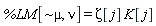 %LM[`~&mu;`, nu] = Zeta[j]*K[j]
