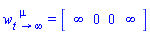 `#msubsup(mi("w"),mrow(mi("t"),mo("&rarr;"),mo("&infin;")),mrow(mo("&InvisibleTimes;"),mo("&InvisibleTimes;"),mi("&mu;",fontstyle = "normal")))` = Array(%id = 36893488148142506460)