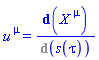 u[`~mu`] = Physics:-d_(Physics:-SpaceTimeVector[`~mu`](X))/%d_(s(tau))