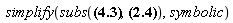 " simplify(subs(v(t) = w__0*t/(1+w__0^2*t^2/c^2)^(1/2),?),symbolic)"