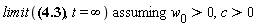 `assuming`([limit(v(t) = w__0*t/(1+w__0^2*t^2/c^2)^(1/2), t = infinity)], [w__0 > 0, c > 0])