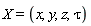 X = (x, y, z, tau)