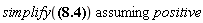 `assuming`([simplify(x = c^2*((1+sinh(`#mrow(mi("t"),mo("&prime;"))`*w__0/c)^2)^(1/2)-1)/w__0)], [positive])