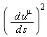(d*u^mu*(1/(d*s)))^2