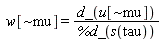 w[`~mu`] = d_(u[`~mu`])/%d_(s(tau))