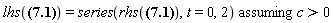 `assuming`([lhs(diff(v(t), t) = w__0/(1+w__0^2*t^2/c^2)^(3/2)) = series(rhs(diff(v(t), t) = w__0/(1+w__0^2*t^2/c^2)^(3/2)), t = 0, 2)], [c > 0])