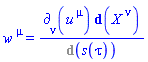 w[`~mu`] = Physics:-d_[nu](u[`~mu`], [X])*Physics:-d_(Physics:-SpaceTimeVector[`~nu`](X))/%d_(s(tau))