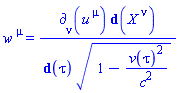 w[`~mu`] = Physics:-d_[nu](u[`~mu`], [X])*Physics:-d_(Physics:-SpaceTimeVector[`~nu`](X))/(Physics:-d_(tau)*(1-v(tau)^2/c^2)^(1/2))