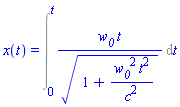 x(t) = Int(w__0*t/(1+w__0^2*t^2/c^2)^(1/2), t = 0 .. t)