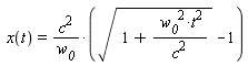 x(t) = c^2*(sqrt(1+w__0^2*t^2/c^2)-1)/w__0