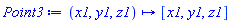 proc (x1, y1, z1) options operator, arrow; [x1, y1, z1] end proc