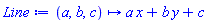 proc (a, b, c) options operator, arrow; a*x+b*y+c end proc