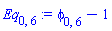 Eq[0, 6] := phi[0, 6]-1