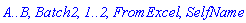 `A..B`, Batch2, `1..2`, FromExcel, SelfName