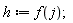 h := f(j);