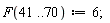 F(41 .. 70) := 6;