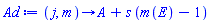 proc (j, m) options operator, arrow; A+s*(m(E)-1) end proc