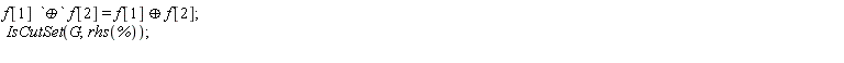 f[1]*`&oplus;`*f[2] = `&oplus;`(f[1], f[2]); IsCutSet(G, rhs(%))