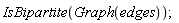IsBipartite(Graph(edges))