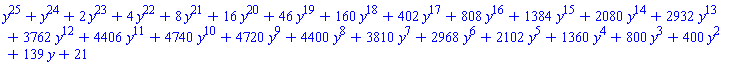 y^25+y^24+2*y^23+4*y^22+8*y^21+16*y^20+46*y^19+160*y^18+402*y^17+808*y^16+1384*y^15+2080*y^14+2932*y^13+3762*y^12+4406*y^11+4740*y^10+4720*y^9+4400*y^8+3810*y^7+2968*y^6+2102*y^5+1360*y^4+800*y^3+400*y^2+139*y+21