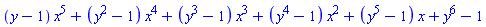 (y-1)*x^5+(y^2-1)*x^4+(y^3-1)*x^3+(y^4-1)*x^2+(y^5-1)*x+y^6-1
